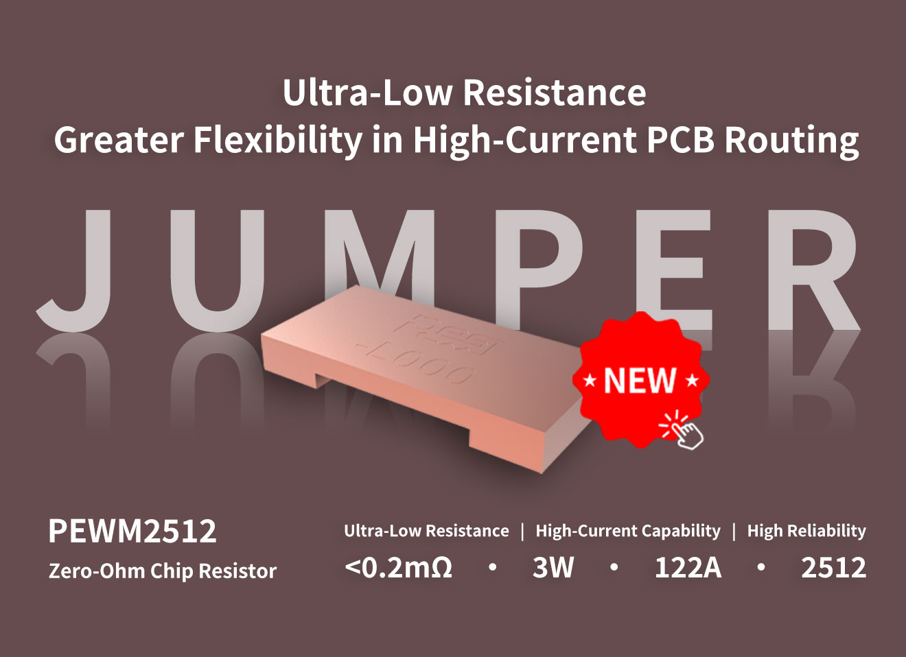 PEWM2512 Zero-Ohm Chip Resistor